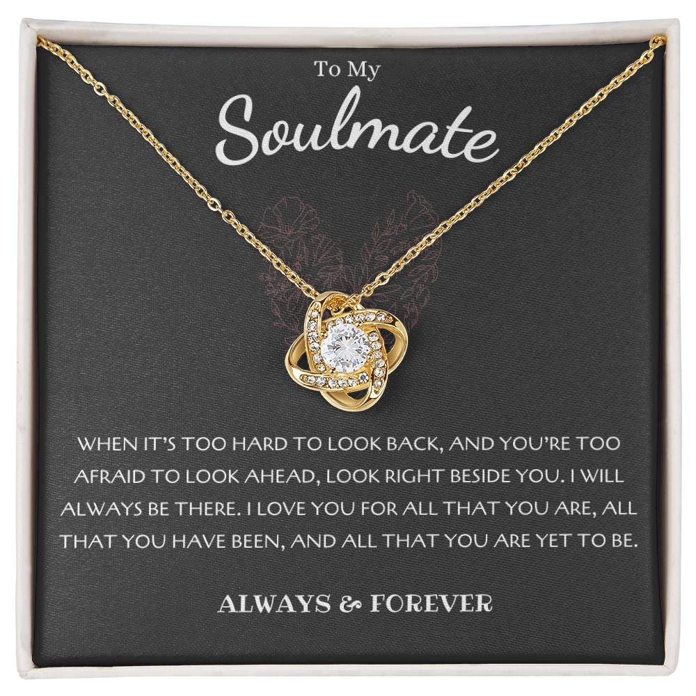 To My Soulmate Necklace: Love Knot Gift