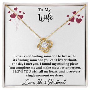 Wife Necklace – Love Knot for My Gorgeous Wife in Gold Variants