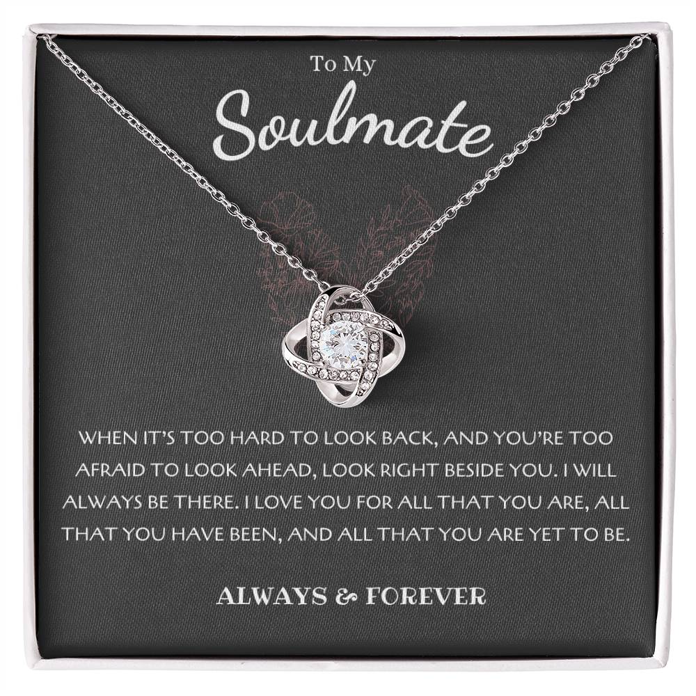 To My Soulmate Necklace: Love Knot Gift