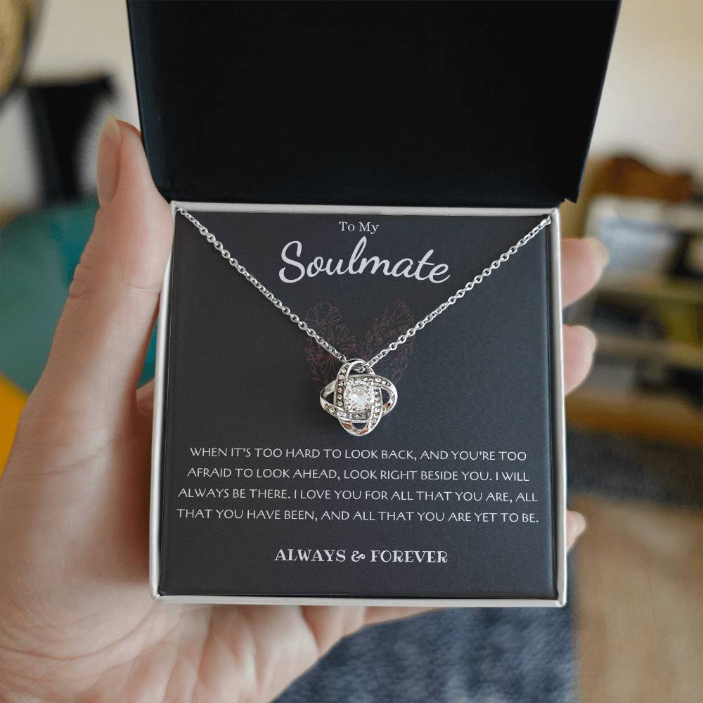 To My Soulmate Necklace: Love Knot Gift