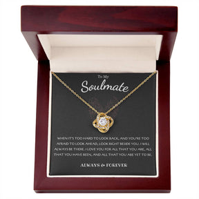 To My Soulmate Necklace: Love Knot Gift