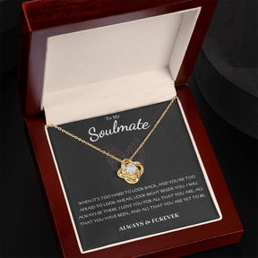 To My Soulmate Necklace: Love Knot Gift